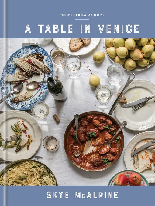 Title details for A Table in Venice by Skye McAlpine - Available